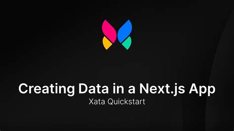 xatea|Creating Data on Xata in a Next.js App .